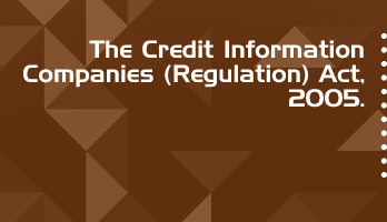 The Credit Information Companies Regulation Act 2005 Bare Act PDF Download 2