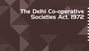 The Delhi Co operative Societies Act 1972 Bare Act PDF Download 2