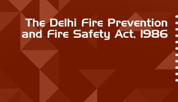 The Delhi Fire Prevention and Fire Safety Act 1986 Bare Act PDF Download 2