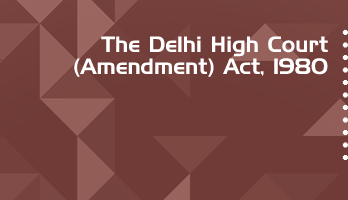 The Delhi High Court Amendment Act 1980 Bare Act PDF Download 2