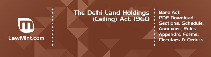 The Delhi Land Holdings Ceiling Act 1960 Bare Act PDF Download 2