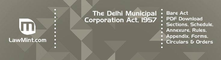 The Delhi Municipal Corporation Act 1957 Bare Act PDF Download 2