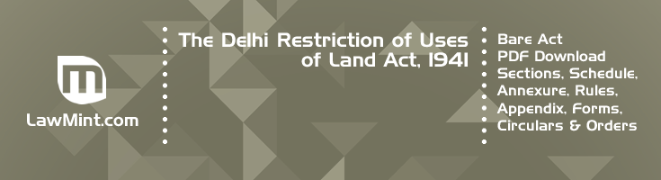 The Delhi Restriction of Uses of Land Act 1941 Bare Act PDF Download 2