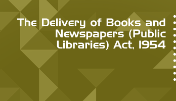 The Delivery of Books and Newspapers Public Libraries Act 1954 Bare Act PDF Download 2