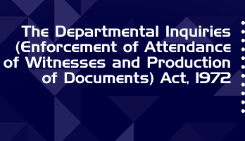 The Departmental Inquiries Enforcement of Attendance of Witnesses and Production of Documents Act 1972 Bare Act PDF Download 2