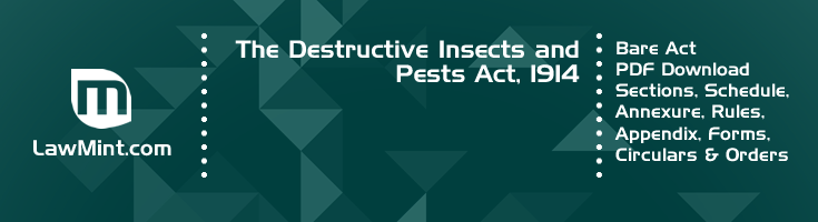 The Destructive Insects and Pests Act 1914 Bare Act PDF Download 2