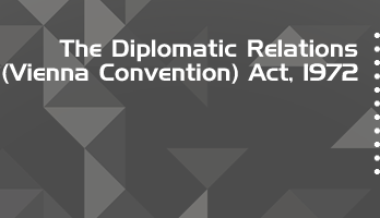 The Diplomatic Relations Vienna Convention Act 1972 Bare Act PDF Download 2