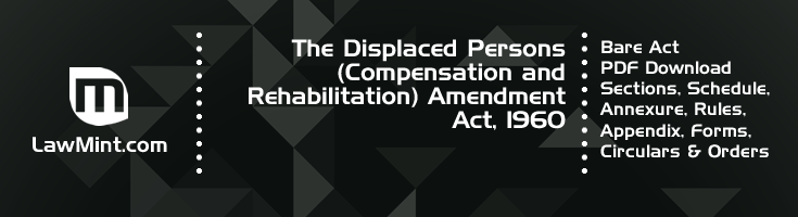 The Displaced Persons Compensation and Rehabilitation Amendment Act 1960 Bare Act PDF Download 2