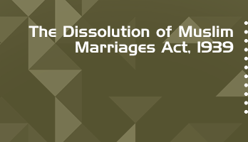 The Dissolution of Muslim Marriages Act 1939 Bare Act PDF Download 2