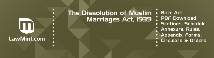 The Dissolution of Muslim Marriages Act 1939 Bare Act PDF Download 2