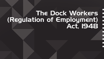 The Dock Workers Regulation of Employment Act 1948 Bare Act PDF Download 2