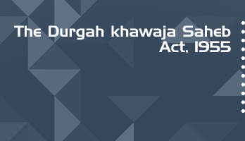 The Durgah khawaja Saheb Act 1955 Bare Act PDF Download 2