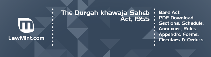 The Durgah khawaja Saheb Act 1955 Bare Act PDF Download 2