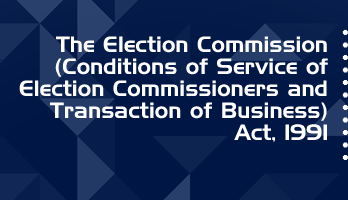 The Election Commission Conditions of Service of Election Commissioners and Transaction of Business Act 1991 Bare Act PDF Download 2