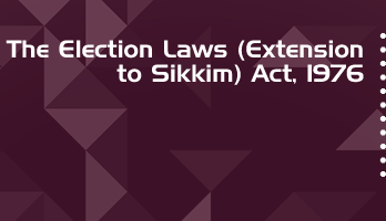 The Election Laws Extension to Sikkim Act 1976 Bare Act PDF Download 2