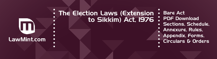 The Election Laws Extension to Sikkim Act 1976 Bare Act PDF Download 2