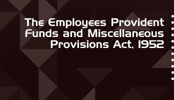 The Employees Provident Funds and Miscellaneous Provisions Act 1952 Bare Act PDF Download 2