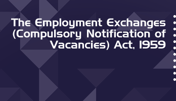 The Employment Exchanges Compulsory Notification of Vacancies Act 1959 Bare Act PDF Download 2