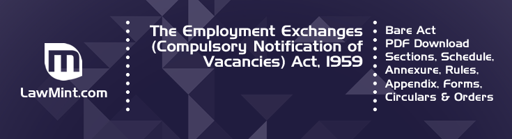 The Employment Exchanges Compulsory Notification of Vacancies Act 1959 Bare Act PDF Download 2