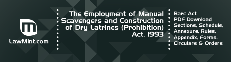 The Employment of Manual Scavengers and Construction of Dry Latrines Prohibition Act 1993 Bare Act PDF Download 2