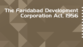 The Faridabad Development Corporation Act 1956 Bare Act PDF Download 2