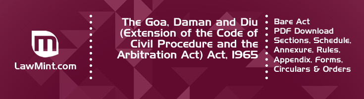 The Goa Daman and Diu Extension of the Code of Civil Procedure and the Arbitration Act Act 1965 Bare Act PDF Download 2