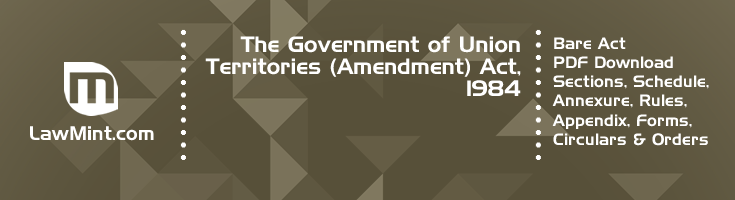 The Government of Union Territories Amendment Act 1984 Bare Act PDF Download 2