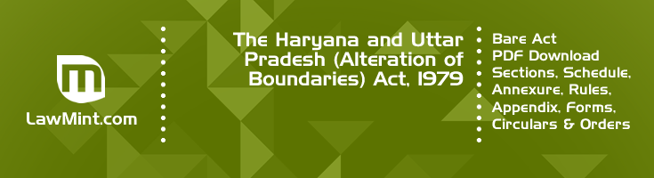 The Haryana and Uttar Pradesh Alteration of Boundaries Act 1979 Bare Act PDF Download 2