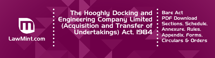 The Hooghly Docking and Engineering Company Limited Acquisition and Transfer of Undertakings Act 1984 Bare Act PDF Download 2