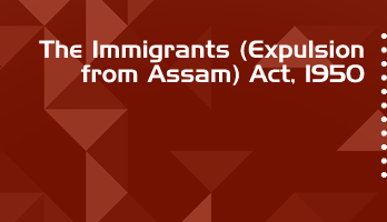 The Immigrants Expulsion from Assam Act 1950 Bare Act PDF Download 2