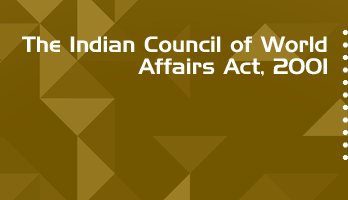 The Indian Council of World Affairs Act 2001 Bare Act PDF Download 2