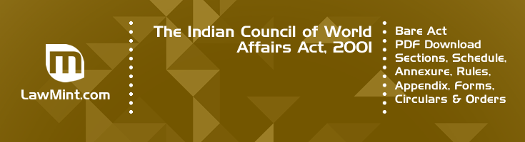 The Indian Council of World Affairs Act 2001 Bare Act PDF Download 2
