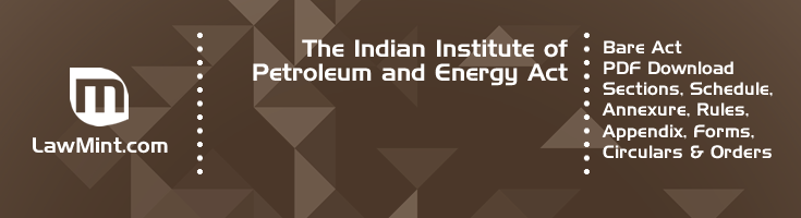 The Indian Institute of Petroleum and Energy Act Bare Act PDF Download 2