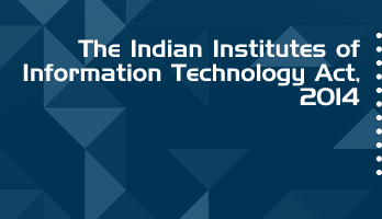 The Indian Institutes of Information Technology Act 2014 Bare Act PDF Download 2