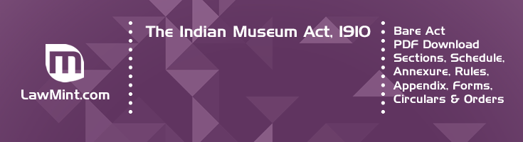 The Indian Museum Act 1910 Bare Act PDF Download 2