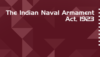 The Indian Naval Armament Act 1923 Bare Act PDF Download 2