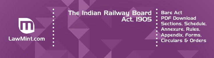 The Indian Railway Board Act 1905 Bare Act PDF Download 2