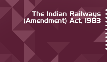 The Indian Railways Amendment Act 1983 Bare Act PDF Download 2