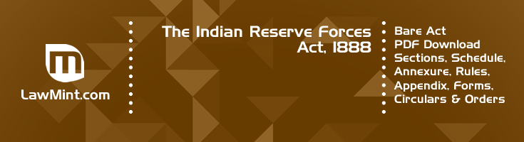 The Indian Reserve Forces Act 1888 Bare Act PDF Download 2