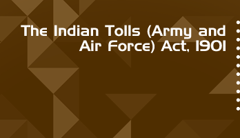 The Indian Tolls Army and Air Force Act 1901 Bare Act PDF Download 2