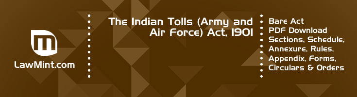 The Indian Tolls Army and Air Force Act 1901 Bare Act PDF Download 2