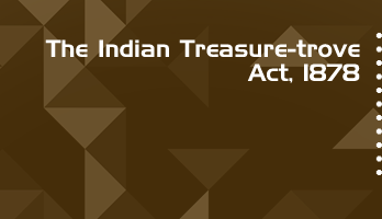 The Indian Treasure trove Act 1878 Bare Act PDF Download 2