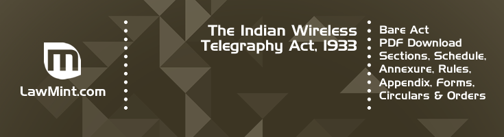 The Indian Wireless Telegraphy Act 1933 Bare Act PDF Download 2