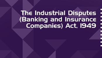 The Industrial Disputes Banking and Insurance Companies Act 1949 Bare Act PDF Download 2