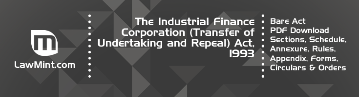 The Industrial Finance Corporation Transfer of Undertaking and Repeal Act 1993 Bare Act PDF Download 2