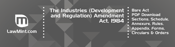 The Industries Development and Regulation Amendment Act 1984 Bare Act PDF Download 2