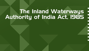 The Inland Waterways Authority of India Act 1985 Bare Act PDF Download 2