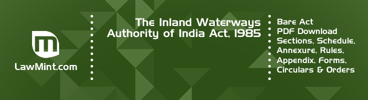 The Inland Waterways Authority of India Act 1985 Bare Act PDF Download 2
