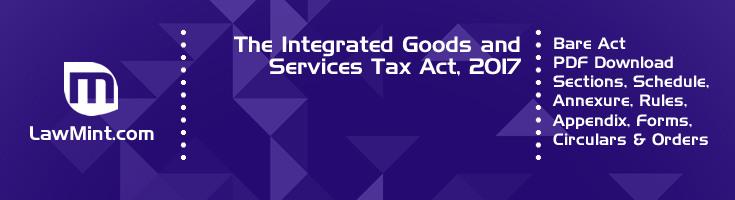 The Integrated Goods and Services Tax Act 2017 Bare Act PDF Download 2