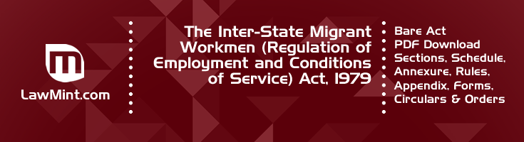 The Inter State Migrant Workmen Regulation of Employment and Conditions of Service Act 1979 Bare Act PDF Download 2